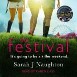 The Festival, Sarah J Naughton