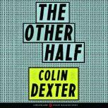 The Other Half, Colin Dexter