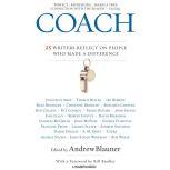 Coach 25 Writers Reflect on People Who Made a Difference, Andrew Blauner