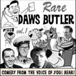Rare Daws Butler Comedy from the Voice of Yogi Bear!, Daws Butler