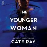 The Younger Woman, Cate Ray