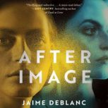 After Image, Jaime deBlanc