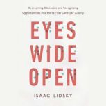 Eyes Wide Open, Isaac Lidsky