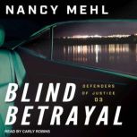 Blind Betrayal, Nancy Mehl