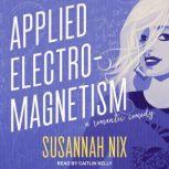 Applied Electromagnetism, Susannah Nix