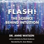 FLASH!, Anne Watson