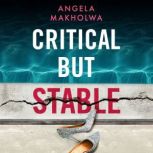 Critical But Stable, Angela Makholwa