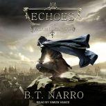 Echoes of a Fallen Kingdom, B.T. Narro
