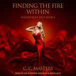 Finding the Fire Within, C.C. Masters
