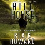 Hill House, Blair Howard
