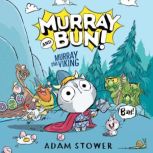 Murray the Viking, Adam Stower