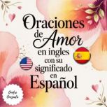 Oraciones De Amor En Ingles Con Su..., Onofre Quezada