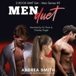 Men Duet, Andrea Smith