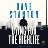 Dying for the Highlife, Dave Stanton