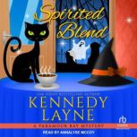 Spirited Blend, Kennedy Layne