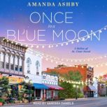 Once in a Blue Moon, Amanda Ashby