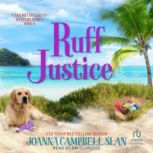 Ruff Justice, Joanna Campbell Slan