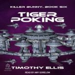 Tiger Poking, Timothy Ellis