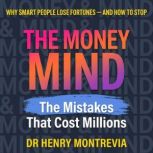 The Money Mind, Henry Montrevia