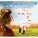 When Sparrows Fall, Meg Moseley