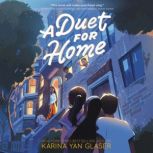 A Duet for Home, Karina Yan Glaser