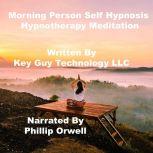 Morning Person Self Hypnosis Hypnothe..., Key Guy Technology LLC