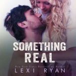 Something Real, Lexi Ryan