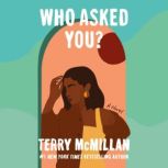 Who Asked You?, Terry McMillan