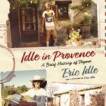 Idle in Provence, Eric Idle