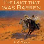 The Dust that was Barren, P.C. Wren