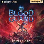The Blood Guard, Carter Roy