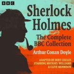 Sherlock Holmes The Complete BBC Col..., Arthur Conan Doyle