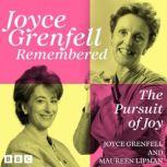 Joyce Grenfell Remembered The Pursui..., Joyce Grenfell