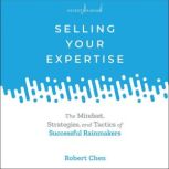 Selling Your Expertise, Robert Chen