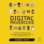 Digital Mavericks, Debbie Soon