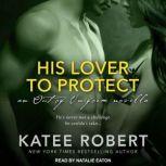 His Lover to Protect, Katee Robert