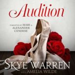 Audition, Skye Warren