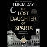 The Lost Daughter of Sparta, Felicia Day