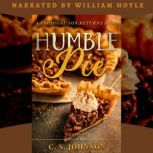 Humble Pie A Prodigal Son Returns Home, C. S. Johnson