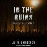 In The Ruins, Lilith Saintcrow