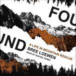 Found A Life in Mountain Rescue, Bree Loewen
