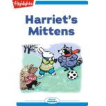 Harriets Mittens, Nancy E. WalkerGuye