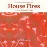 House Fires, Connor Franta