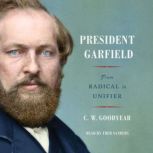 President Garfield, CW Goodyear