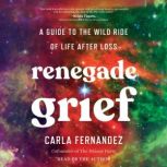 Renegade Grief, Carla Fernandez