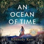 An Ocean of Time, Kennedy Kerr