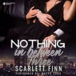 Nothing in Between Three, Scarlett Finn