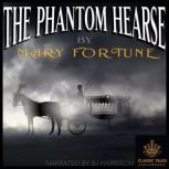 The Phantom Hearse, Mary Fortune