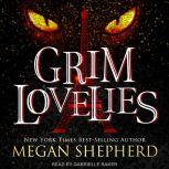 Grim Lovelies, Megan Shepherd