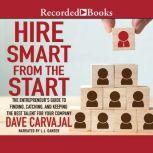 Hire Smart from the Start, Dave Carvajal